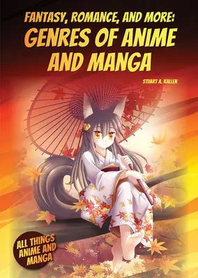 Fantasy, romantika és még sok más: Anime és manga műfajok - Fantasy, Romance, and More: Genres of Anime and Manga