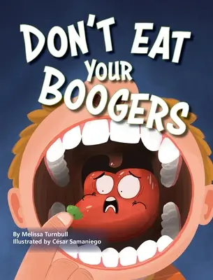 Ne edd meg a fikádat - Don't Eat Your Boogers