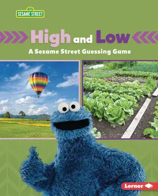 Magasra és mélyre: A Szezám utca (R) Találós játék - High and Low: A Sesame Street (R) Guessing Game