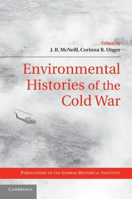 A hidegháború környezeti történetei - Environmental Histories of the Cold War