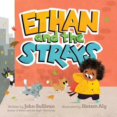 Ethan és a kóborlók - Ethan and the Strays