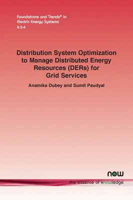 Az elosztórendszer optimalizálása az elosztott energiaforrások (DER-ek) hálózati szolgáltatásokhoz történő kezelésére - Distribution System Optimization to Manage Distributed Energy Resources (DERs) for Grid Services