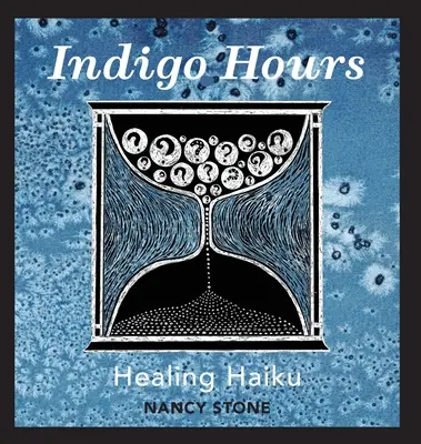 Indigo Hours: Haiku: Gyógyító haiku - Indigo Hours: Healing Haiku