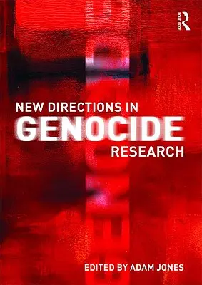 Új irányok a népirtás kutatásában - New Directions in Genocide Research