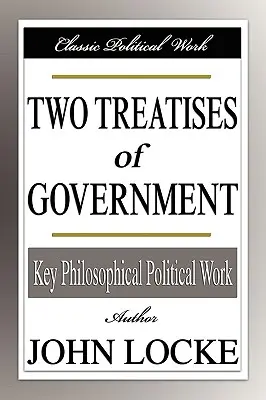 A kormányzat két értekezése - Two Treatises of Government