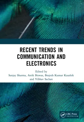 A kommunikáció és az elektronika legújabb tendenciái: A kommunikáció és elektronika legújabb trendjei című nemzetközi konferencia jegyzőkönyve (Icce-20) - Recent Trends in Communication and Electronics: Proceedings of the International Conference on Recent Trends in Communication and Electronics (Icce-20