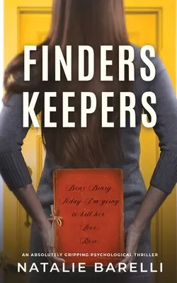 Finders Keepers: Egy abszolút lebilincselő pszichológiai thriller - Finders Keepers: An absolutely gripping psychological thriller