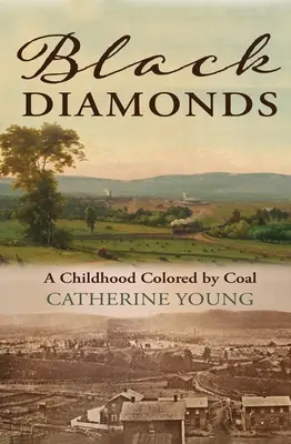 Fekete gyémántok: A Childhood Colored by Coal - Black Diamonds: A Childhood Colored by Coal