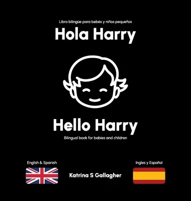 Hola Harry: Első szavak angolul és spanyolul - Hola Harry: First words in English and Spanish