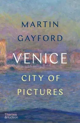 Velence: A képek városa - Venice: City of Pictures