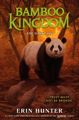 Bambusz királyság #4: A sötét nap - Bamboo Kingdom #4: The Dark Sun