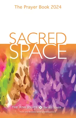 Szakrális tér: Az imakönyv 2024 - Sacred Space: The Prayer Book 2024