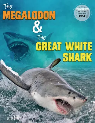 A megalodon és a nagy fehér cápa - The Megalodon and the Great White Shark