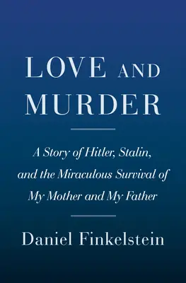 Két út hazafelé: Hitler, Sztálin és a családom csodálatos túlélése - Two Roads Home: Hitler, Stalin, and the Miraculous Survival of My Family