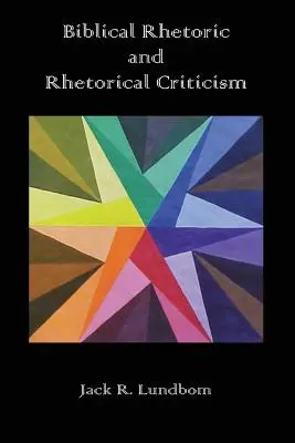 Bibliai retorika és retorikai kritika - Biblical Rhetoric and Rhetorical Criticism