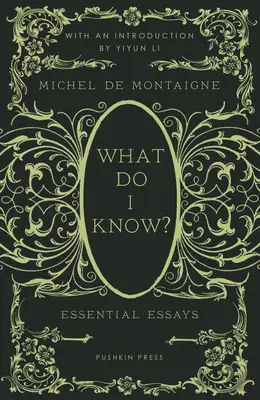 Mit tudok én? Essential Essays - What Do I Know?: Essential Essays