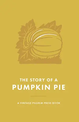 Egy tökös pite története - The Story of a Pumpkin Pie