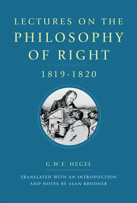 Előadások a jogfilozófiáról, 1819-1820 - Lectures on the Philosophy of Right, 1819-1820