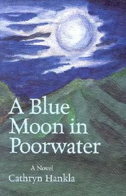 A Blue Moon in Poorwater