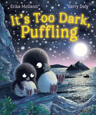 Túl sötét van, Puffling - It's Too Dark, Puffling