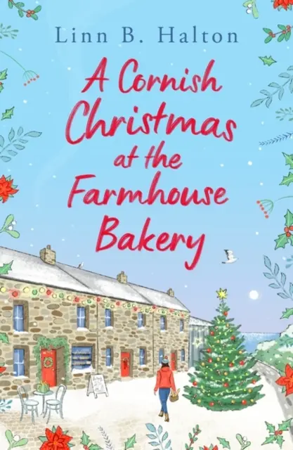 Cornwall-i karácsony a paraszti pékségben - Cornish Christmas at the Farmhouse Bakery