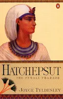 Hatchepsut - A női fáraó - Hatchepsut - The Female Pharaoh