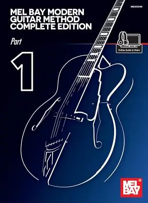 Mel Bay Modern gitár módszer teljes kiadás, 1. rész - Mel Bay Modern Guitar Method Complete Edition, Part 1