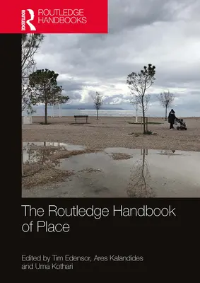 The Routledge Handbook of Place (A hely kézikönyve) - The Routledge Handbook of Place