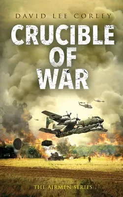 A háború olvasztótégelye - Crucible of War