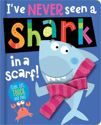 Soha nem láttam még cápát sálban - I've Never Seen a Shark in a Scarf