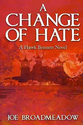 A Change of Hate