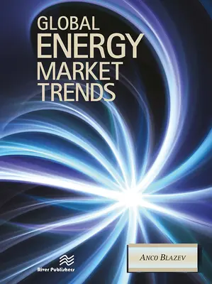 Globális energiapiaci trendek - Global Energy Market Trends