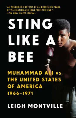 Csíp, mint a méh: Muhammad Ali vs. az Amerikai Egyesült Államok, 1966-1971 - Sting Like a Bee: Muhammad Ali vs. the United States of America, 1966-1971