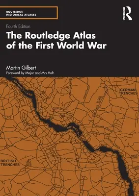 Az első világháború Routledge-atlasza - The Routledge Atlas of the First World War