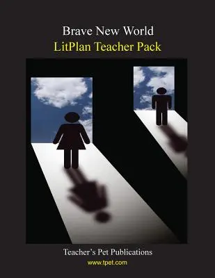 Litplan tanári csomag: Szép új világ - Litplan Teacher Pack: Brave New World