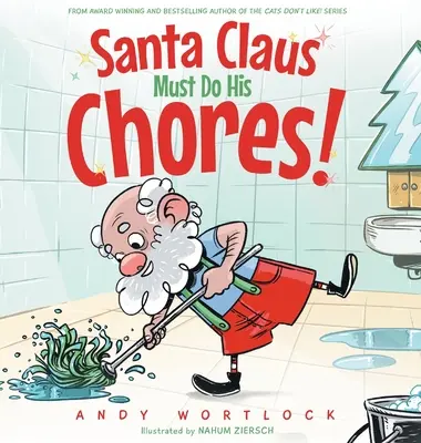 A Mikulásnak meg kell csinálnia a házimunkát!: A Funny Rhyming Christmas Picture Book for Kids Ages 3-7 éveseknek - Santa Claus Must Do His Chores!: A Funny Rhyming Christmas Picture Book for Kids Ages 3-7