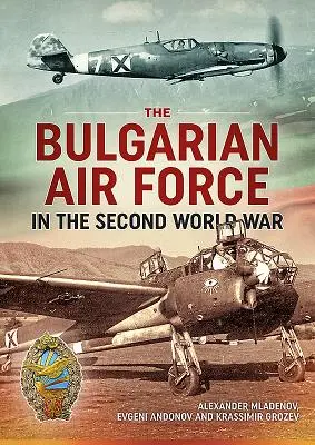 A bolgár légierő a második világháborúban - The Bulgarian Air Force in the Second World War