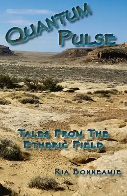 QUANTUM PULSE Mesék az éteri mezőről - QUANTUM PULSE Tales From The Etheric Field