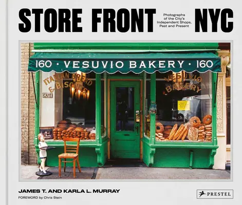 Store Front NYC: Fényképek a város független üzleteiről, múlt és jelen - Store Front NYC: Photographs of the City's Independent Shops, Past and Present