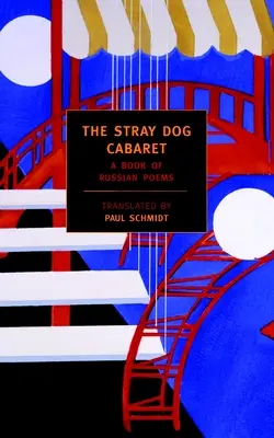 A kóbor kutya kabaré: Orosz versek könyve - The Stray Dog Cabaret: A Book of Russian Poems