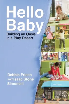 Hello Baby: Oázis építése a játszósivatagban - Hello Baby: Building an Oasis in a Play Desert