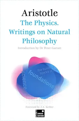 A fizika. Írások a természetfilozófiáról (Tömörített kiadás) - The Physics. Writings on Natural Philosophy (Concise Edition)