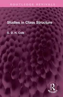 Tanulmányok az osztályszerkezetről - Studies in Class Structure