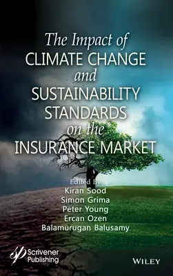 Az éghajlatváltozás és a fenntarthatósági szabványok hatása a biztosítási piacra - The Impact of Climate Change and Sustainability Standards on the Insurance Market