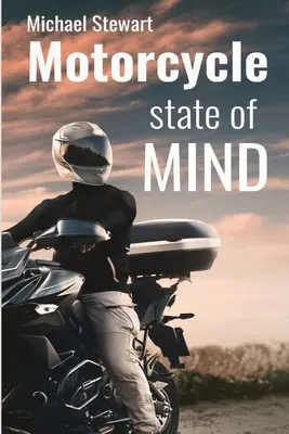 Motoros lelkiállapot: a kaparós kapaszkodókon túl - Motorcycle State of Mind: Beyond Scraping Pegs