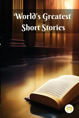 A világ legnagyszerűbb novellái - World's Greatest Short Stories