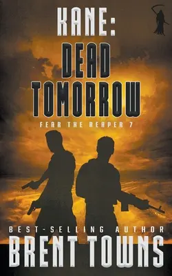 Kane: Halott holnap (Katonai thriller) - Kane: Dead Tomorrow (A Military Thriller)