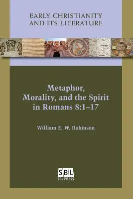 Metafora, erkölcs és a szellem a Róma 8:1-17-ben - Metaphor, Morality, and the Spirit in Romans 8: 1-17