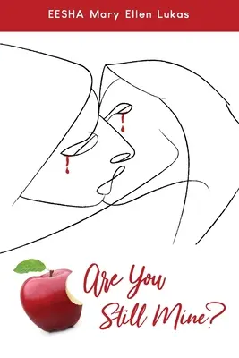 Még mindig az enyém vagy? - Are You Still Mine?