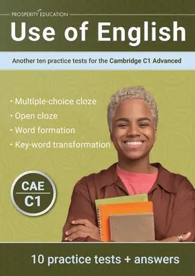 Az angol nyelv használata: Újabb tíz gyakorló teszt a Cambridge C1 Advanced nyelvvizsgához - Use of English: Another ten practice tests for the Cambridge C1 Advanced